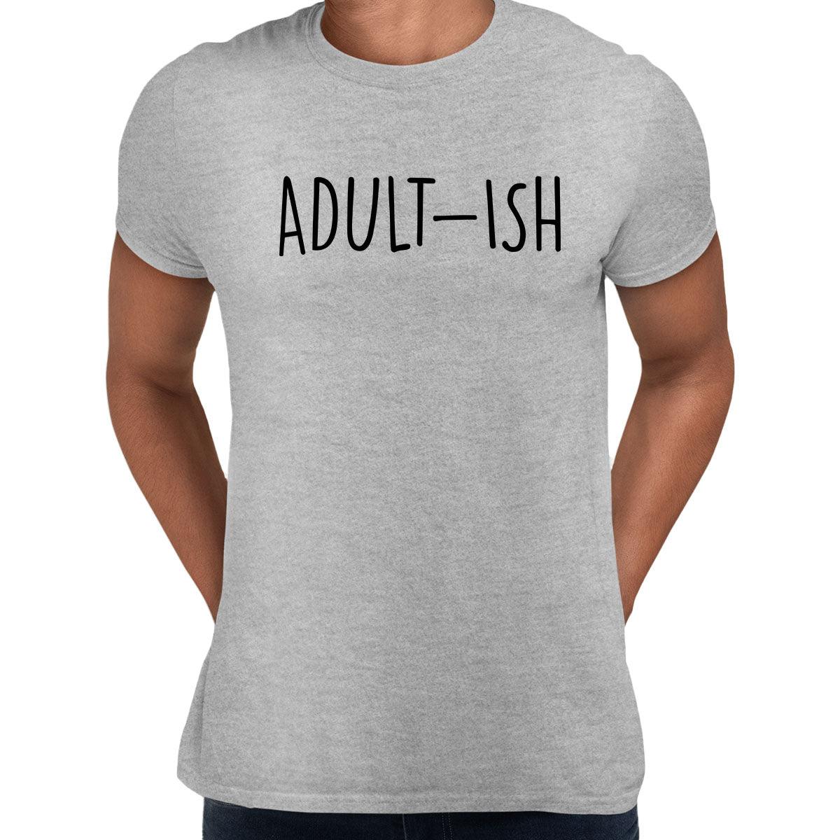Adult-ish Mens Funny T-Shirt Novelty Joke T-Shirt Rude Gift Him Dad Birthday Slogan Unisex T-Shirt - Kuzi Tees