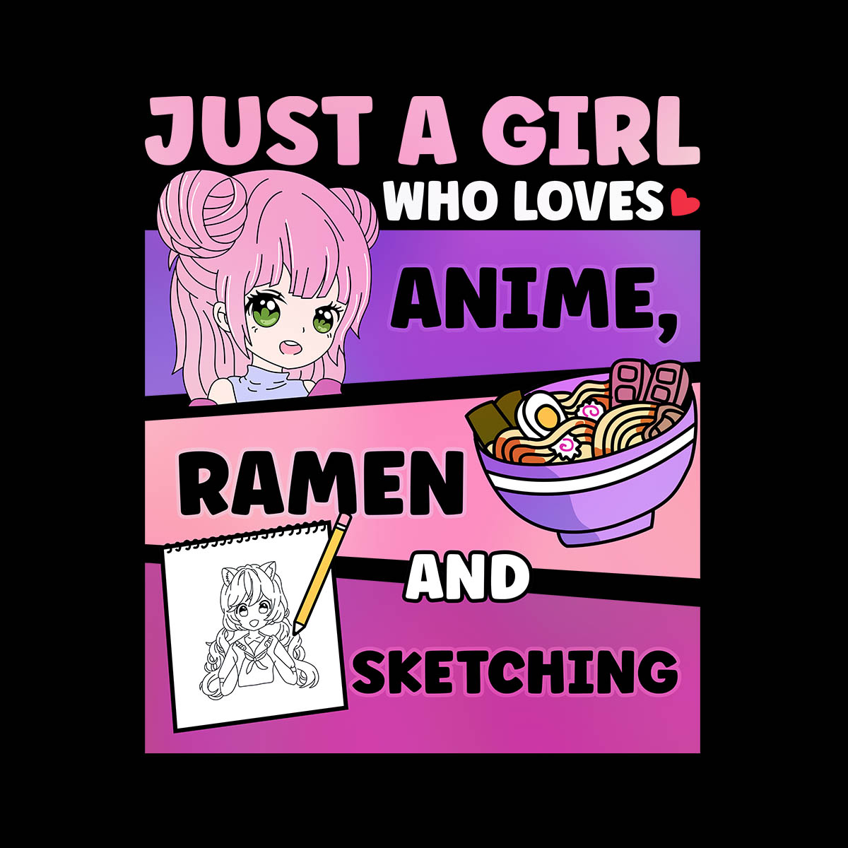 Just A Girl Who Loves Anime Ramen And Sketching Girl Anime Harajuku Adult Unisex T-shirt