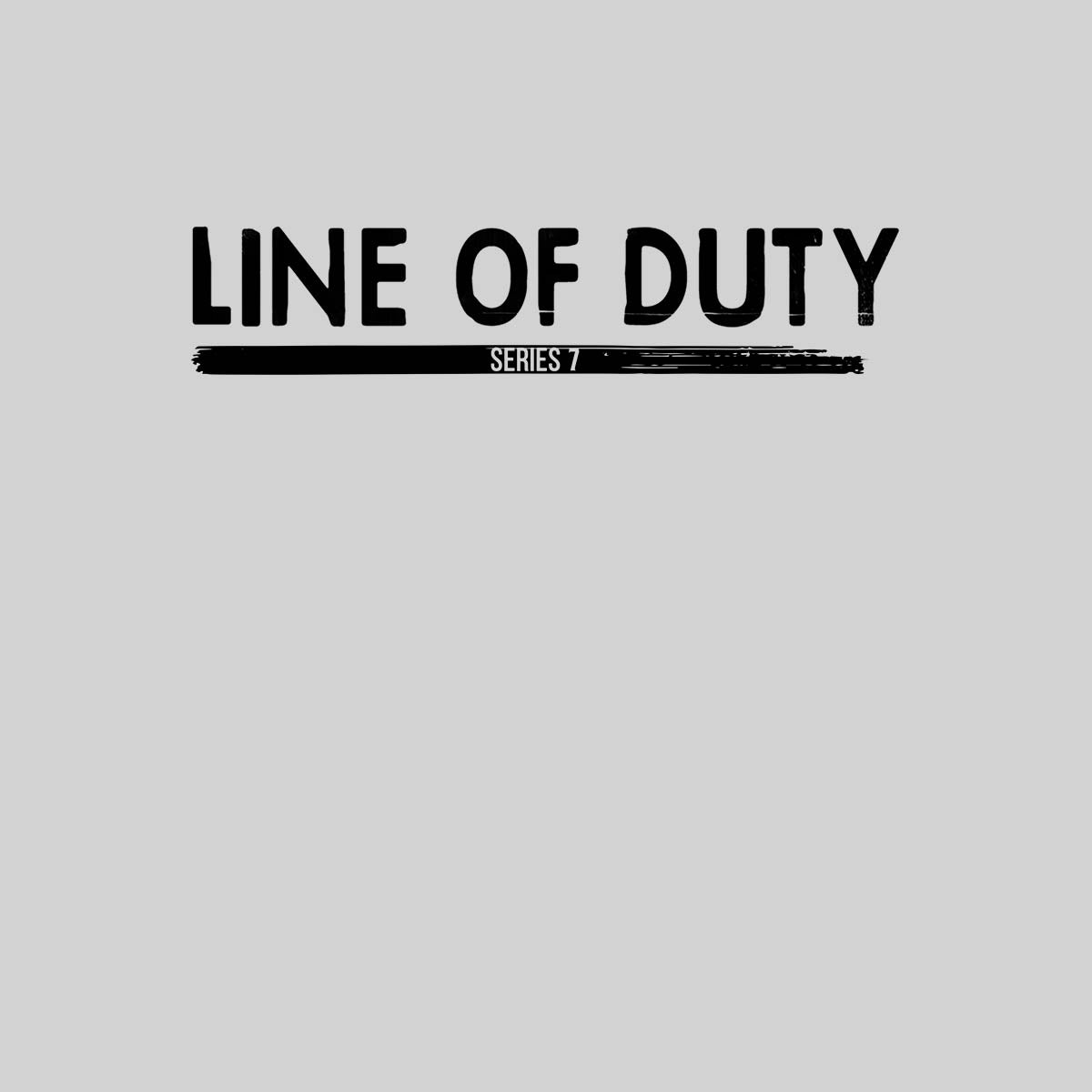 Line of Duty Series 7 BBC TV Drama T-shirt