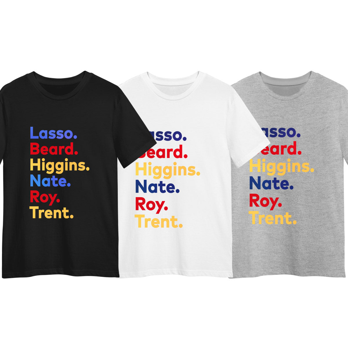 Ted Lasso Movie T-Shirt Higgins Nate Roy Trent Typographygraphy Unisex T-Shirt