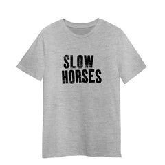 Slow Horses Grey t-Shirt Unisex Tees