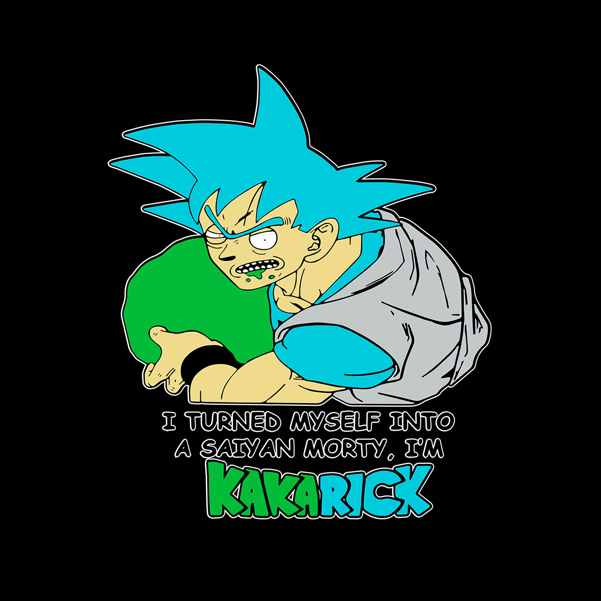 Son Goku Rick And Morty  Turned Myself Into A Saiyan Morty I’m Kakarick Anime Manga T-shirt for Kids