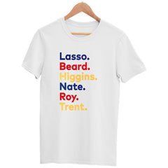 Ted Lasso Movie T-Shirt Higgins Nate Roy Trent Typography Unisex White T-Shirt