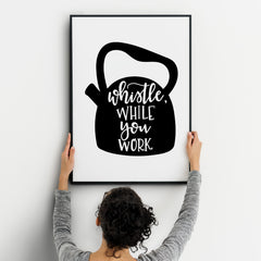 Whistle While You Work A4 A3+A2 Posters Wall Art Home - Kuzi Tees