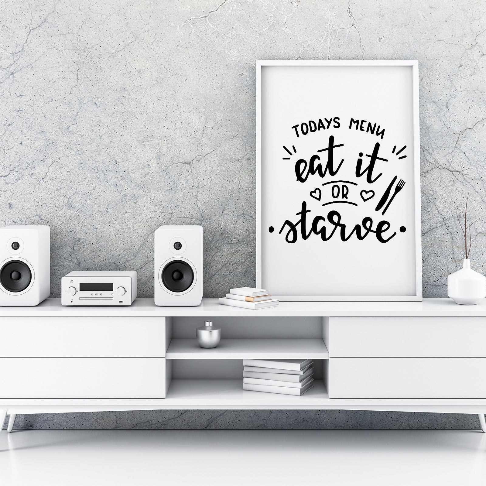 Todays Menu Eat It Or Starve A4 A3+A2 Posters Wall Art Home - Kuzi Tees