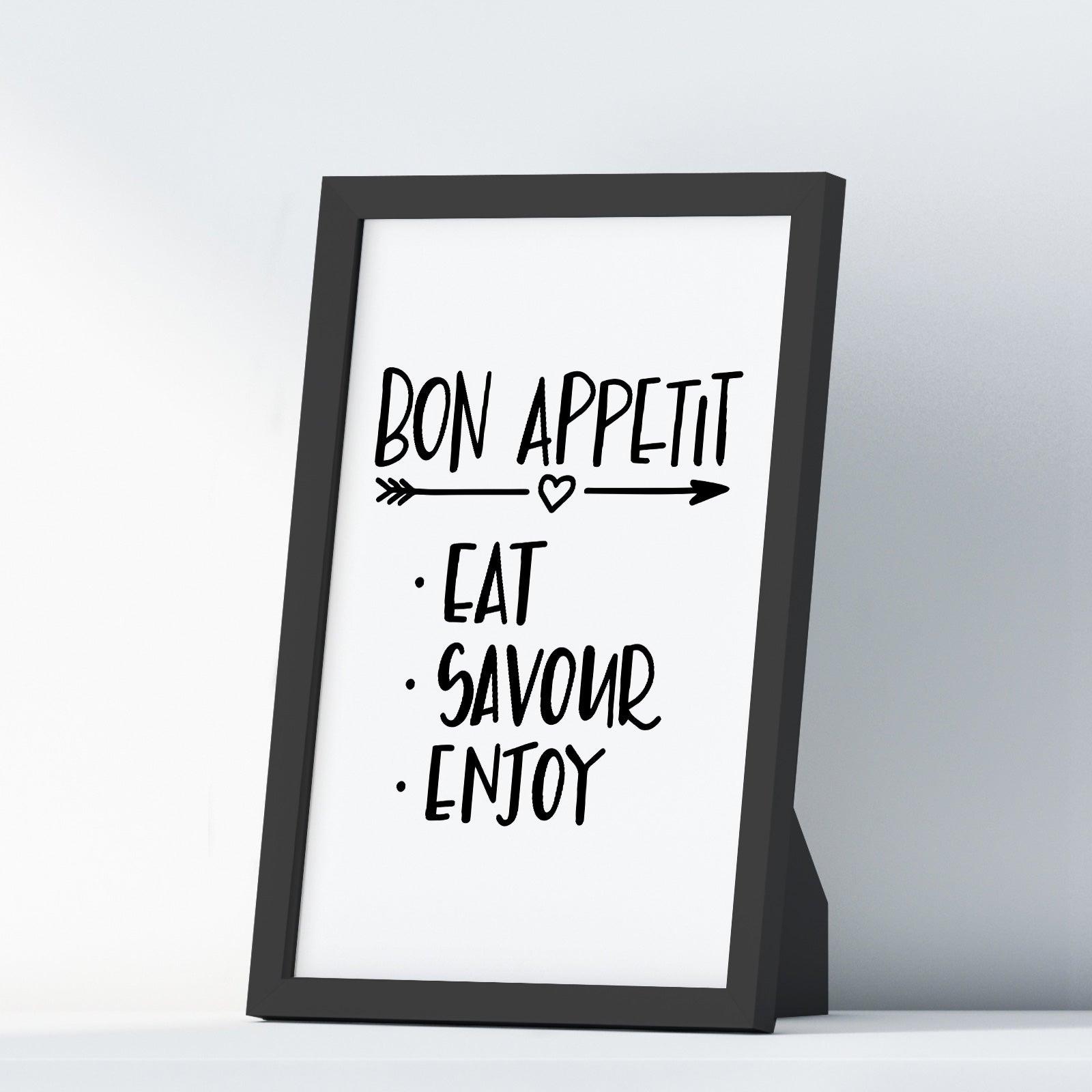 Bon Appetit Eat Savour Enjoy A4 A3+A2 Posters Wall Art Home - Kuzi Tees