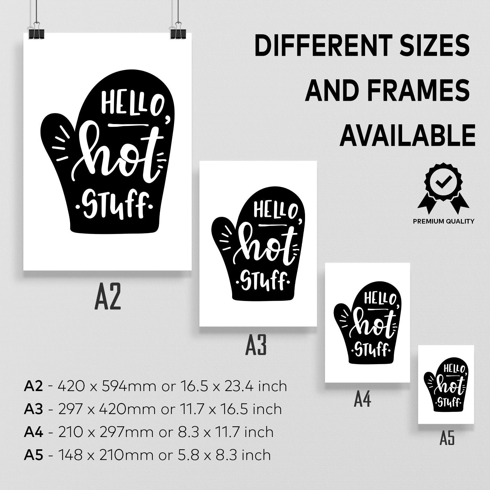 Hello Hot Stuff A4 A3+A2 Posters Wall Art Home - Kuzi Tees