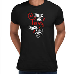 All of me loves all of you Valentines Love T-shirt for men Unisex T-Shirt - Kuzi Tees