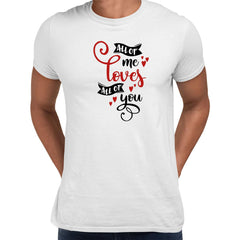 All of me loves all of you Valentines Love T-shirt for men Unisex T-Shirt - Kuzi Tees