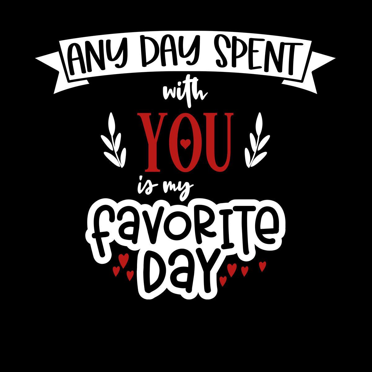 Any day spent with you is Valentines Love T-shirt for men Unisex T-Shirt - Kuzi Tees