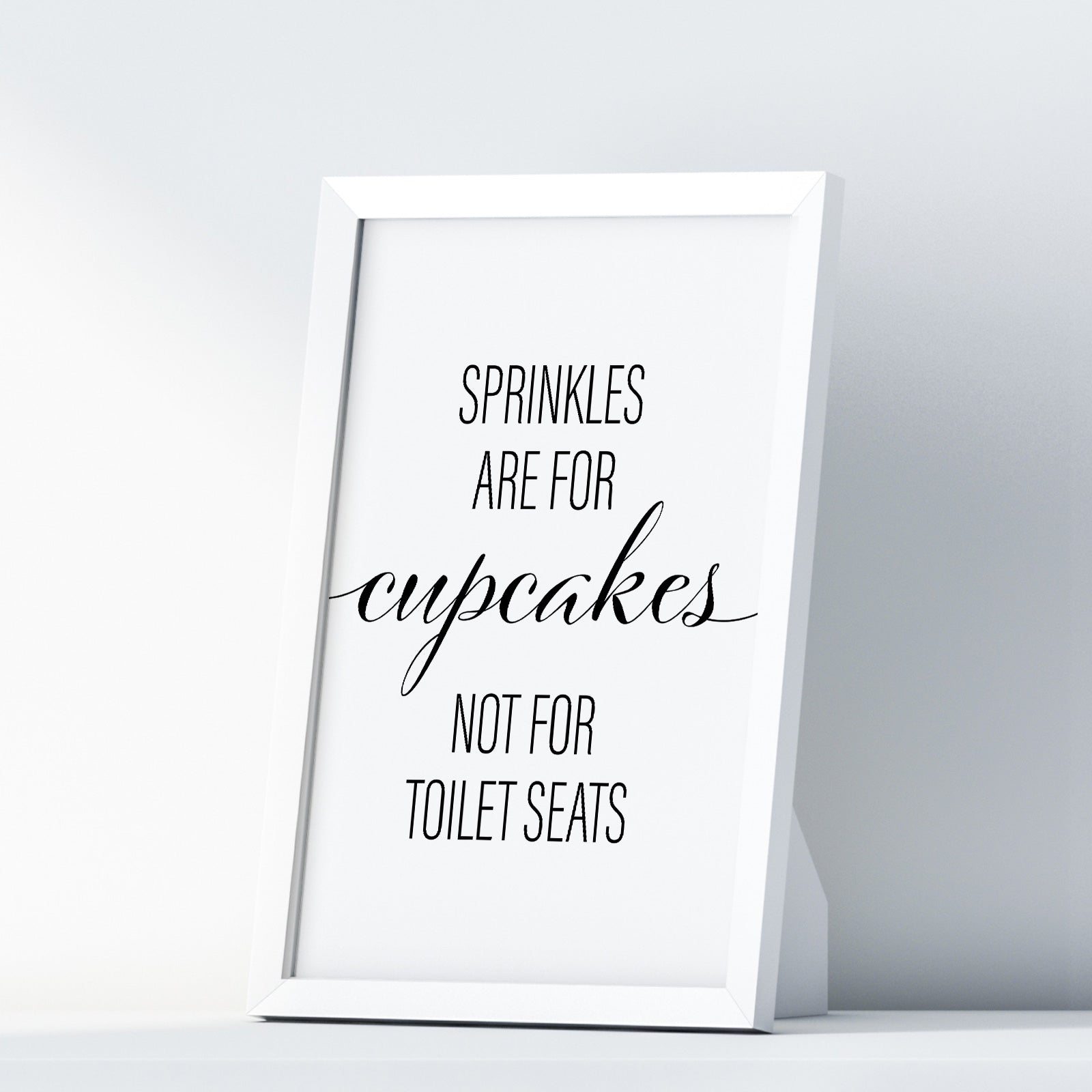 Sprinkles Are For Cupcakes Not For Toilet Seats A4 A3 A2 - Vintage Wall Art Home Decor - Kuzi Tees