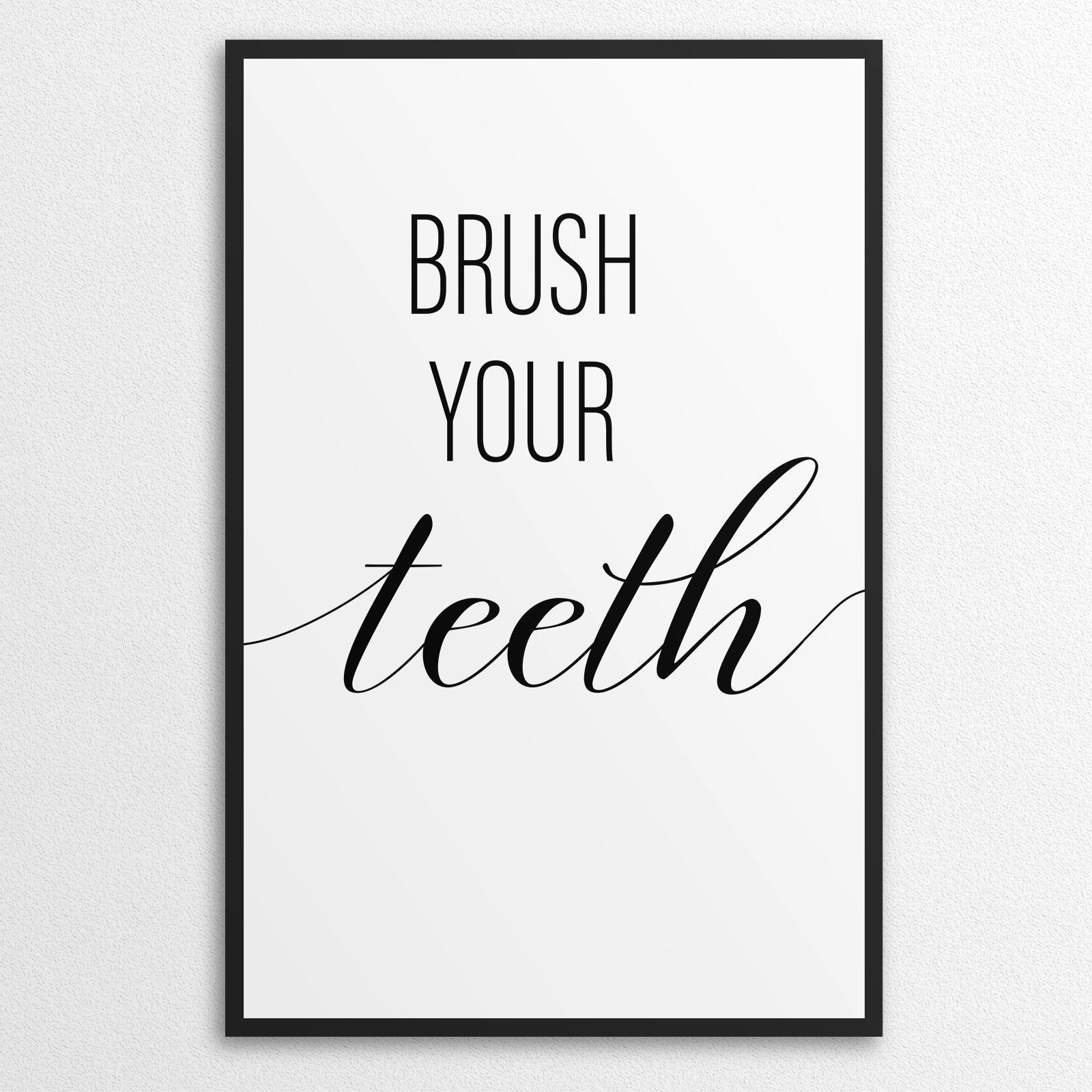 Brush Your Teeth A4 A3 A2 - Vintage Wall Art Home Decor - Kuzi Tees