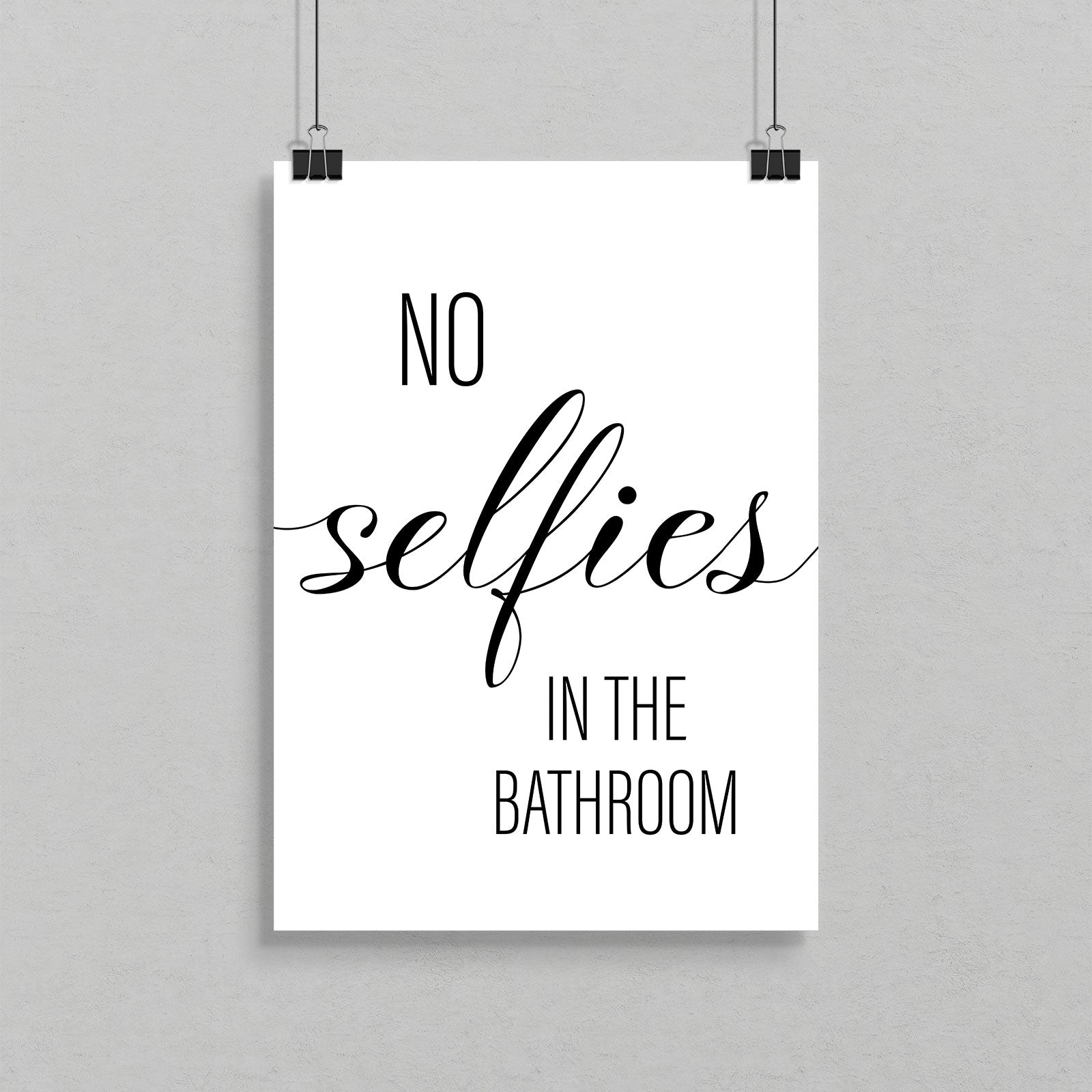 No Selfies In The Bathroom A4 A3 A2 - Vintage Wall Art Home Decor - Kuzi Tees