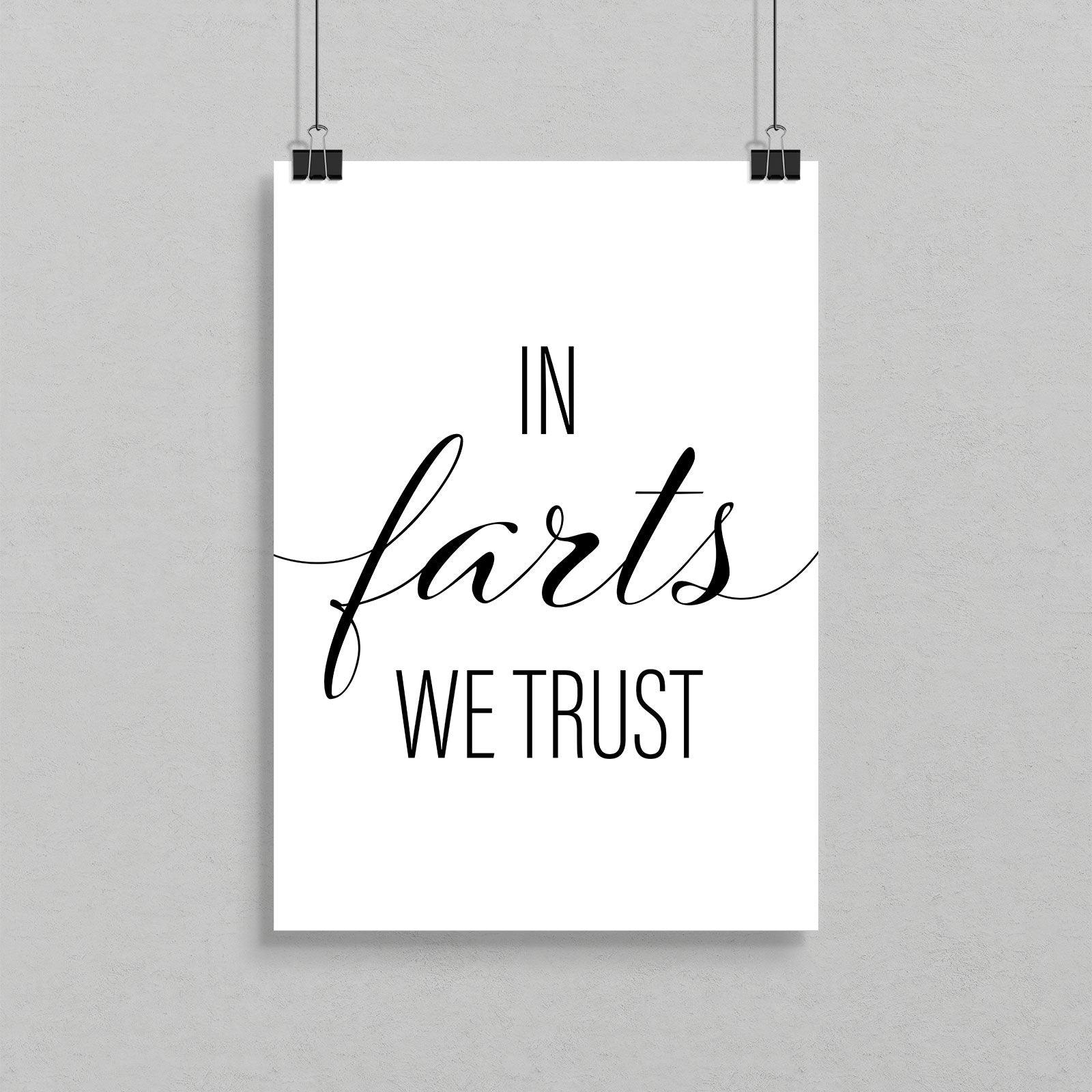 In Farts We Trust A4 A3 A2 - Vintage Wall Art Home Decor - Kuzi Tees