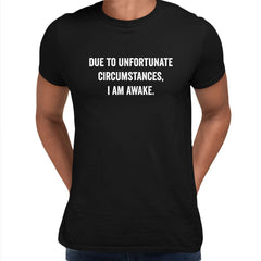 Due to unfortunate Mens Funny T-Shirt Novelty Joke T-Shirt Rude Gift Him Dad Birthday Slogan Unisex T-Shirt - Kuzi Tees