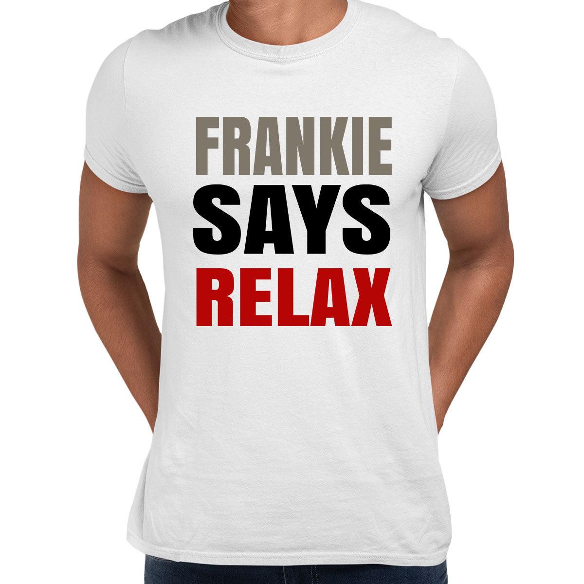 Frankie Says Relax T-Shirt 80s London UK Hollywood Retro Soho Music Tee - Retro Unisex T-shirt - Kuzi Tees
