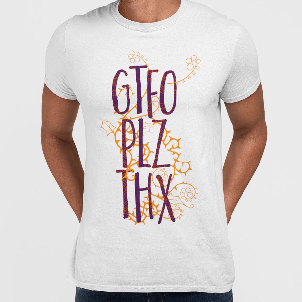 GTFO PLZ THX Typography T-Shirt - Kuzi Tees