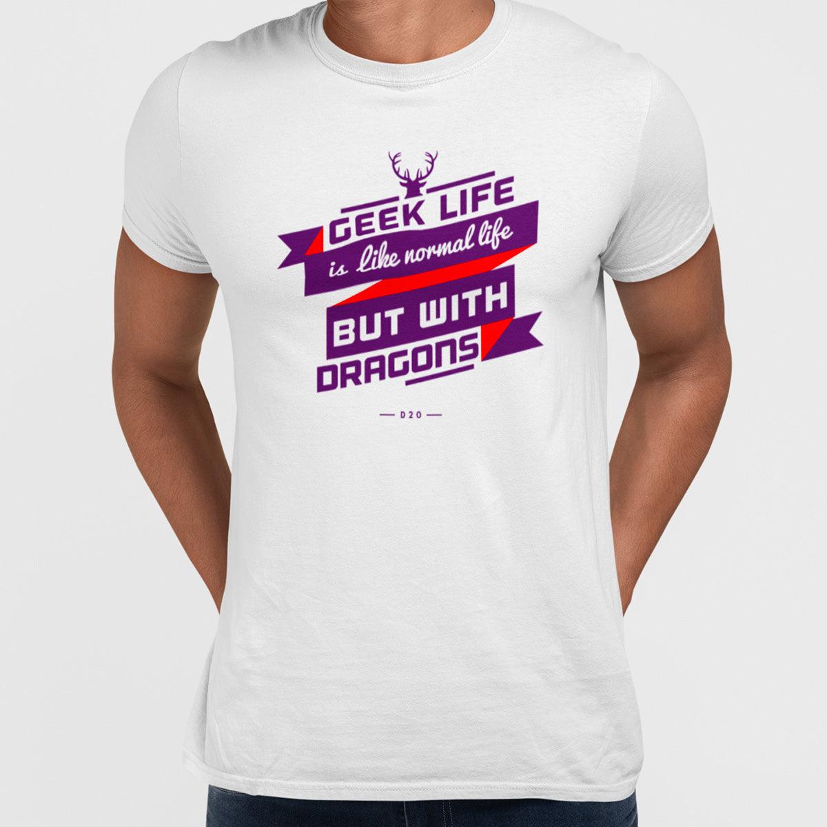 Geek Life Is Like Normal Life But With Dragons T-shirts With An Attitude - Kuzi Tees