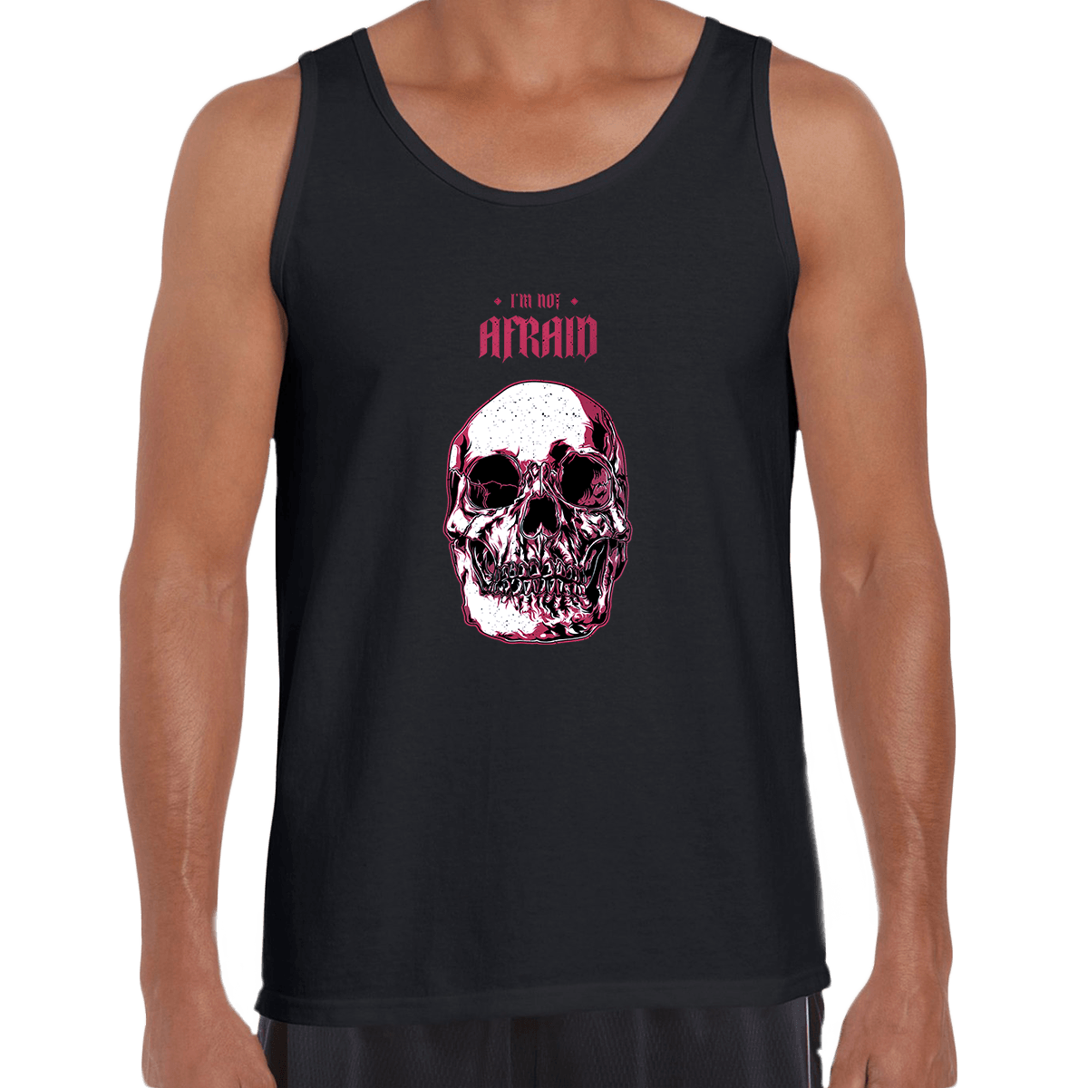 I Am Not Afraid Death Human Skull Design Fast Delivery Unisex Tank Top - Kuzi Tees