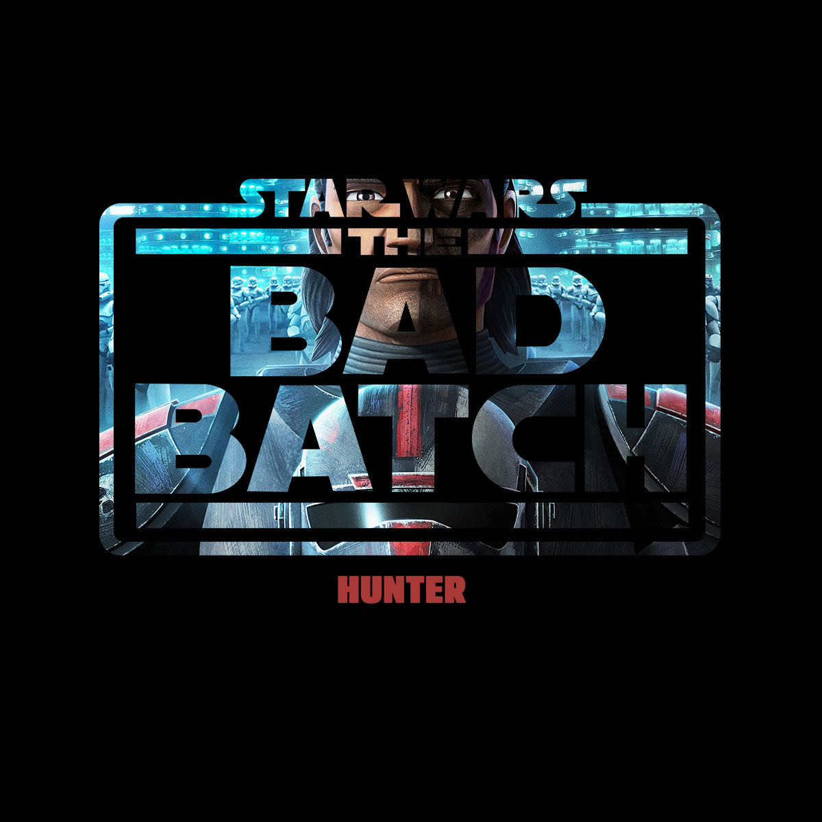 The Bad Batch - Hunter Clone Wars T-Shirt Novelty Funny Gift Movie Unisex T-Shirt - Kuzi Tees