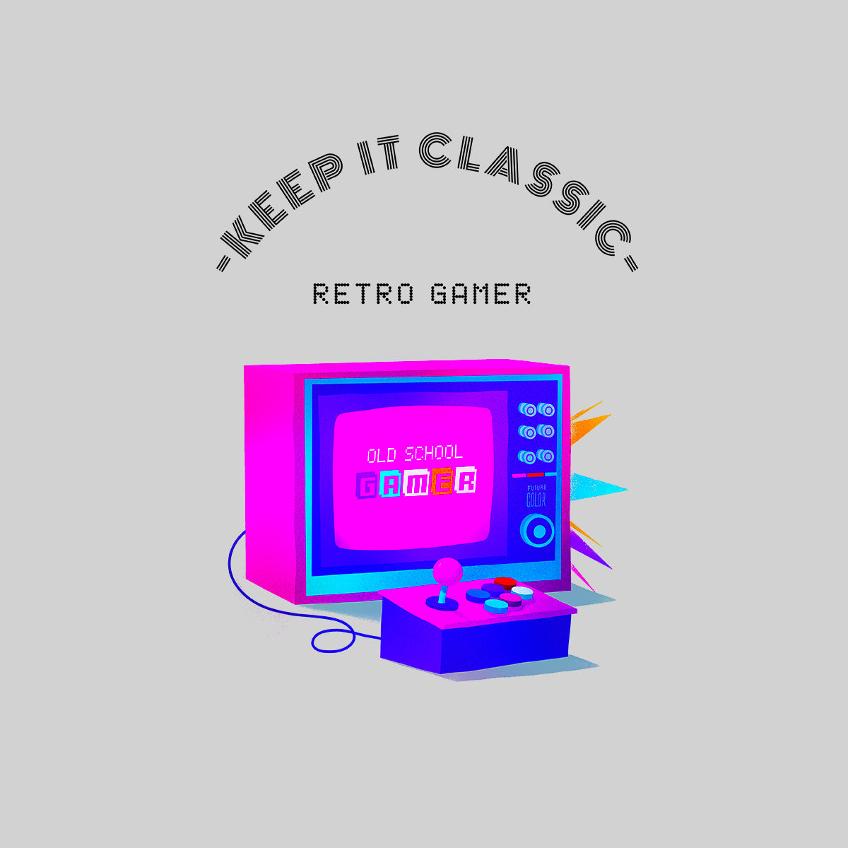 Keep it Classic - Retro Gamer Choose Wisely Old Fashioned Computer Gaming - Kuzi Tees