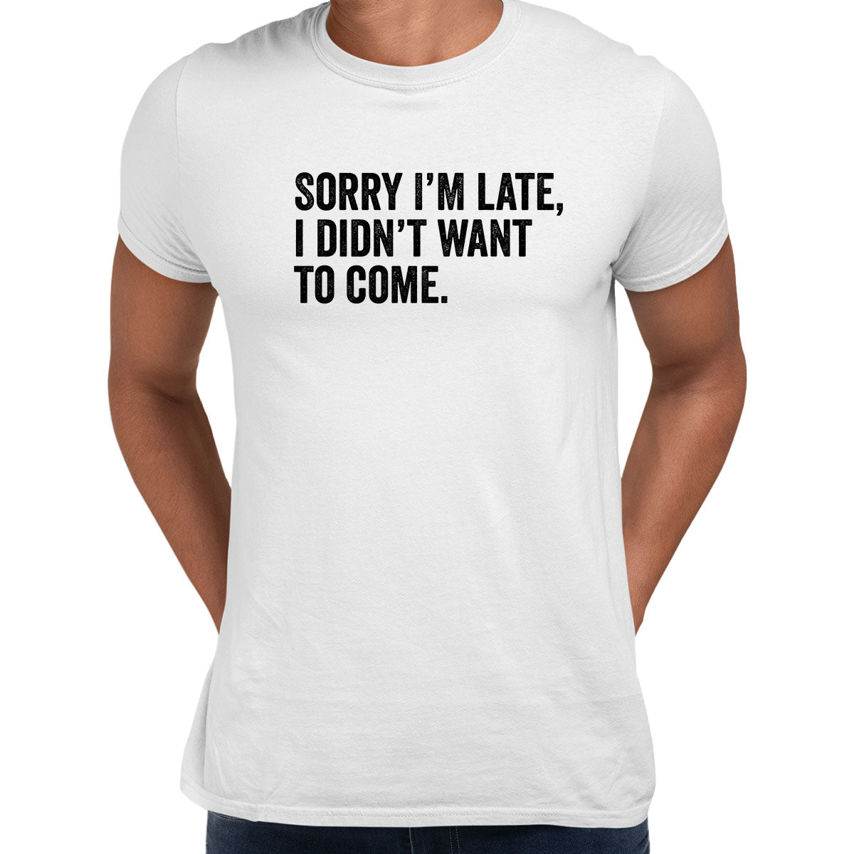 Sorry I am late Mens Funny T-Shirt Novelty Joke T-Shirt Rude Gift Him Dad Birthday Slogan Unisex T-Shirt - Kuzi Tees