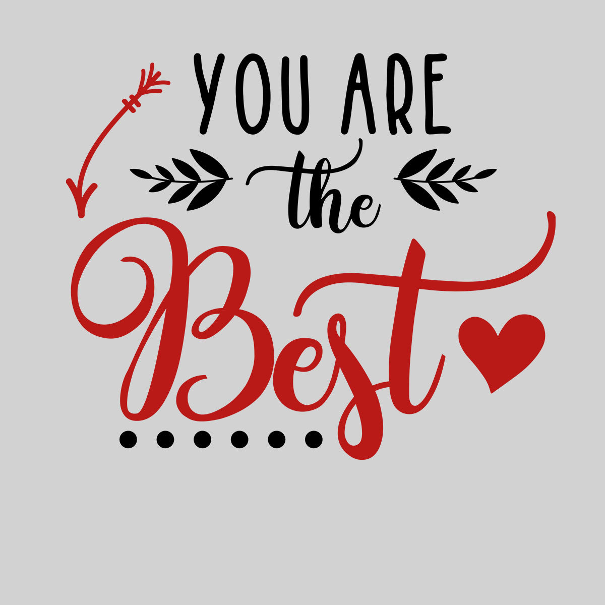 You are the best Valentines Love T-shirt for men Unisex T-Shirt - Kuzi Tees