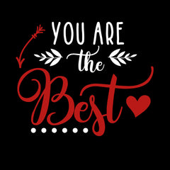 You are the best Valentines Love T-shirt for men Unisex T-Shirt - Kuzi Tees