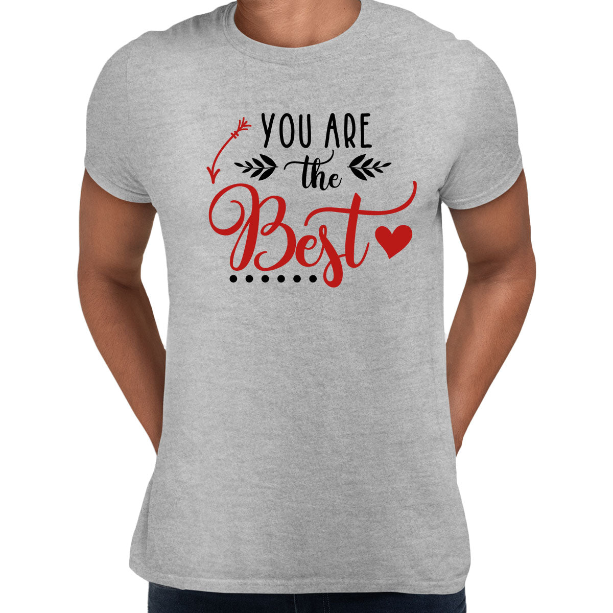 You are the best Valentines Love T-shirt for men Unisex T-Shirt - Kuzi Tees