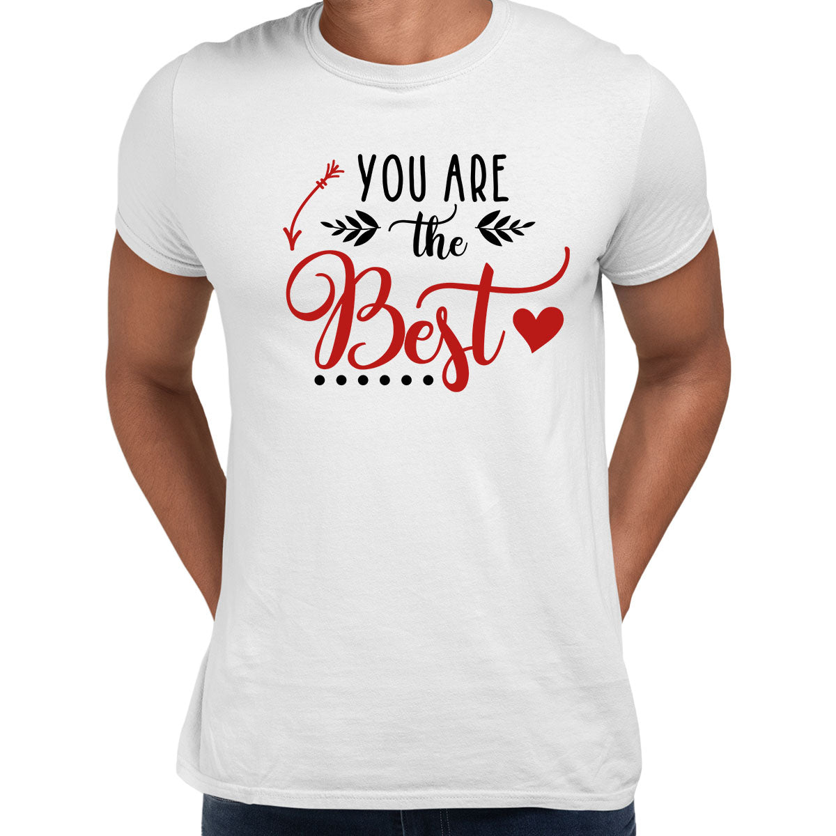 You are the best Valentines Love T-shirt for men Unisex T-Shirt - Kuzi Tees