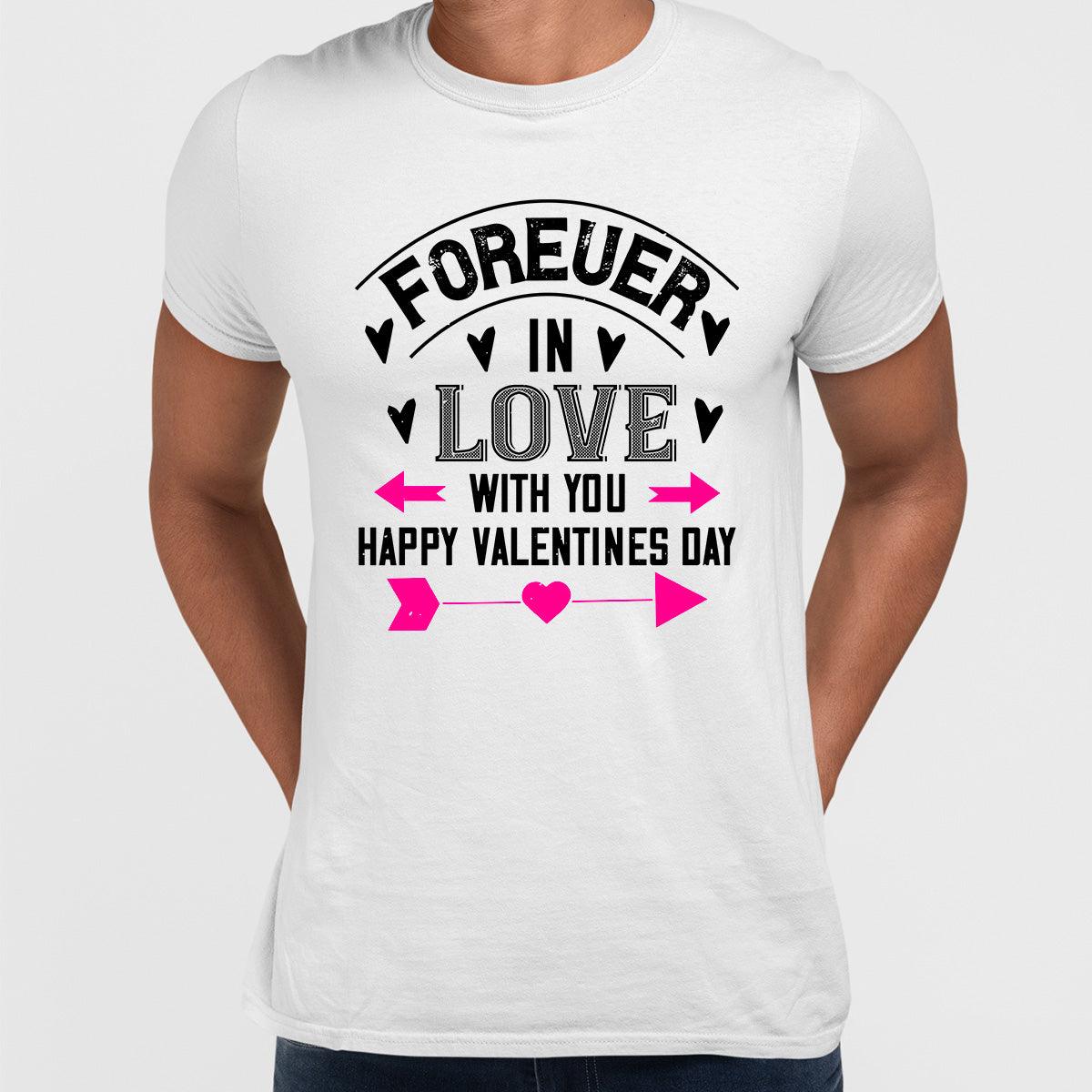 Forever in love with you happy valentines day - valentine's day Unisex T-shirt edition - Kuzi Tees