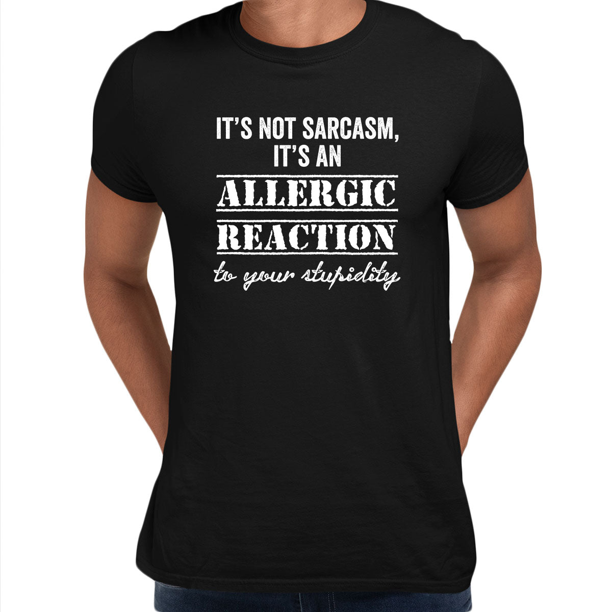 It is not sarcasm Mens Funny T-Shirt Novelty Joke T-Shirt Rude Gift Him Dad Birthday Slogan Unisex T-Shirt - Kuzi Tees