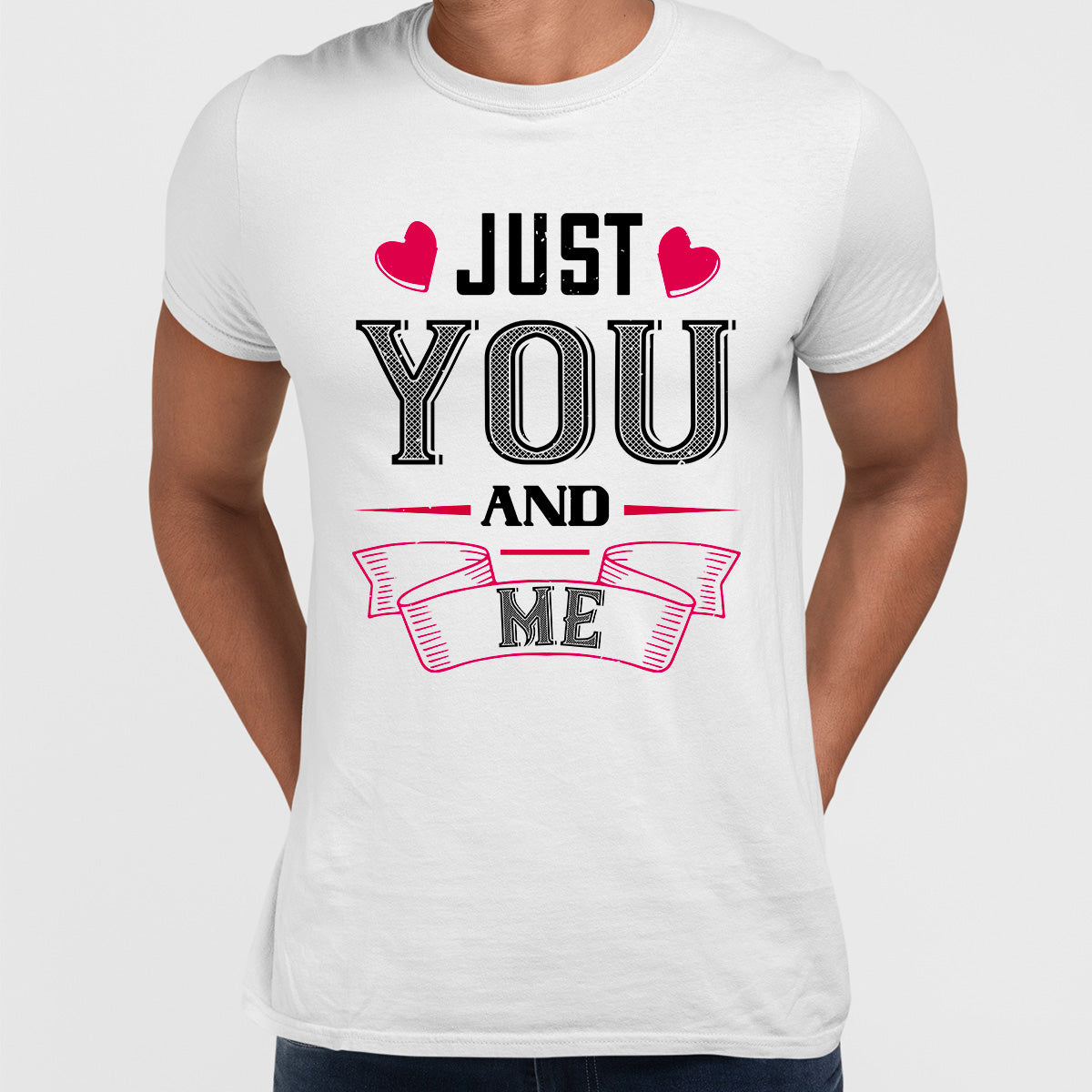 Just you and me - valentine's day Unisex T-shirt edition - Kuzi Tees