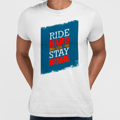 Ride Hard Or Ride Home Biker Motivation Quote - Kuzi Tees